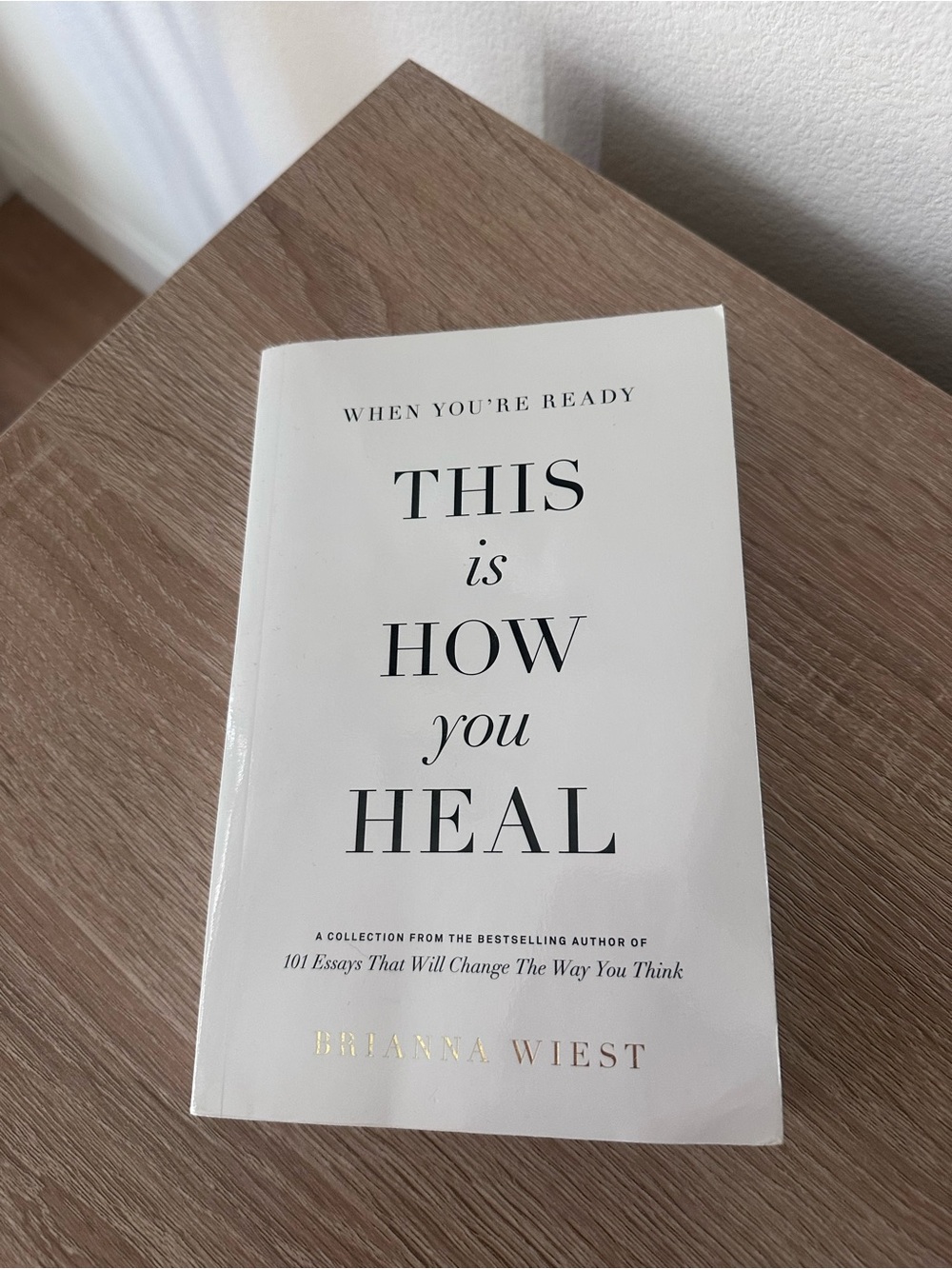This Is How You Heal by - Brianna Wiest